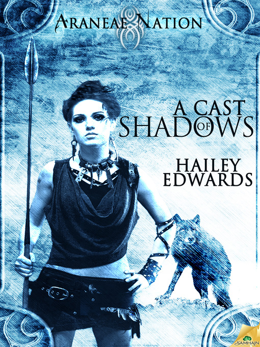 Title details for A Cast of Shadows by Hailey Edwards - Available